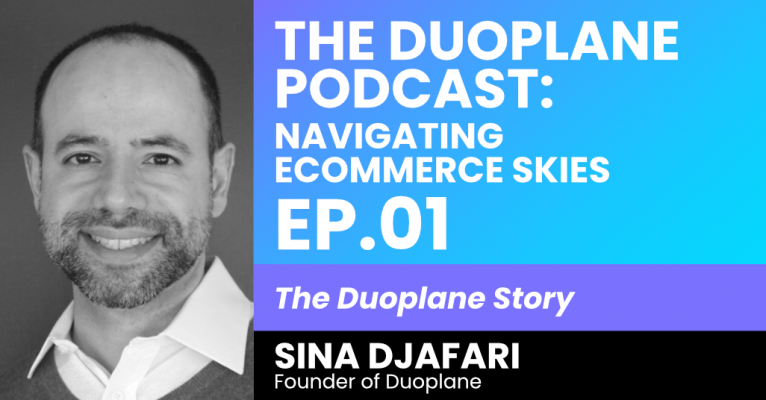 The Duoplane Podcast: Navigating Ecommerce Skies - Episode 1 The Duoplane Story